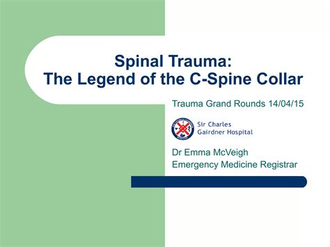 Spinal Trauma: The Legend of the C-Spine Collar - A Case Report | PPT