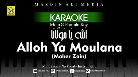 Karaoke Allah Ya Moulana Maher Zain Nada Laki Laki Perempuan