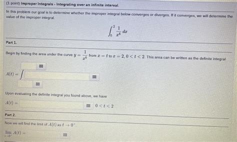 Solved 1 Point Improper Integrals Integrating Over An