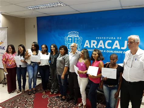 Senac E Prefeitura De Aracaju Entregam Certificados Para Mais De