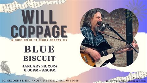 Will Coppage At The Blue Biscuit The Blue Biscuit Indianola January