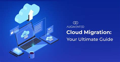 Everything You Need To Know About Cloud Migration