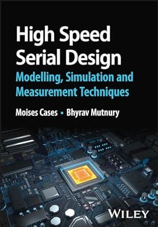 Buy High Speed Serial Design Modelling Simulation A Nd Measurement