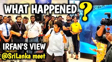 Irfan S Meetup Gone Wrong In Sri Lanka Irfansview Youtube