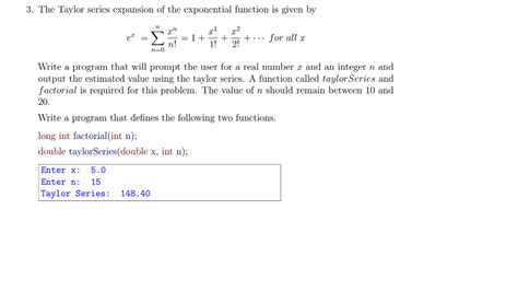 Solved The Taylor series expansion of the exponential | Chegg.com