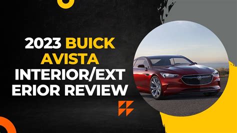 Exclusive Buick Avista Interior And Exterior Review Youtube