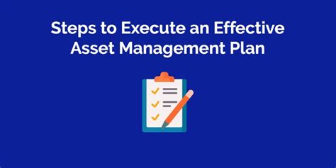 5 Major Steps To Execute An Effective Asset Management Plan