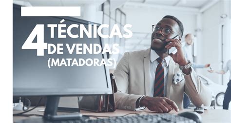 T Cnicas De Vendas Para Conquistar Mais Clientes Valoreasy