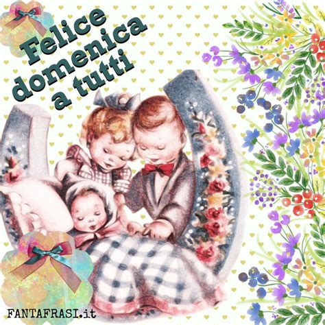 Buona Domenica Vintage Immagini Fantafrasi It