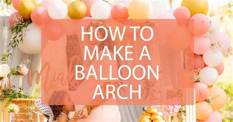 How to make a DIY balloon arch: Easy DIY Guide - Darling Celebrations ...