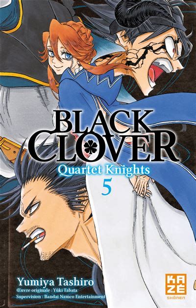 Black Cover Tome 05 Black Clover Quartet Knights Yumiya Tashiro