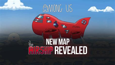 Among Us New Map Airship : Release Date, And Information You Need To Know