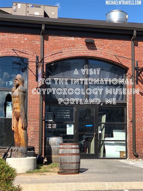 A Visit To The International Cryptozoology Museum Portland Me