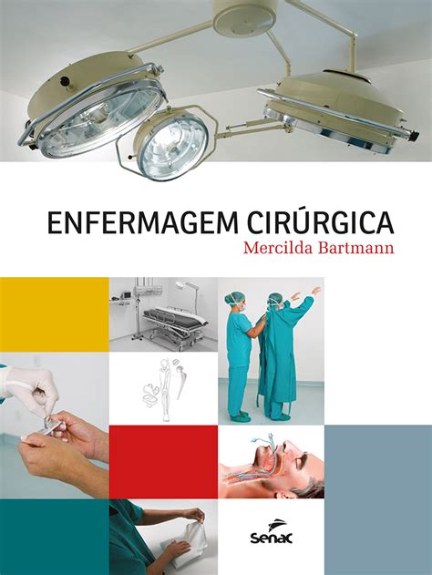 Enfermagem Cirúrgica Livro Editora Senac São Paulo