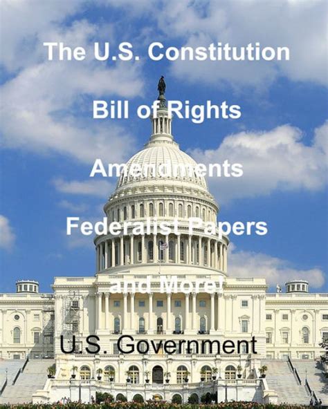 Us Constitution Bill Of Rights Amendments Federalist Papers And