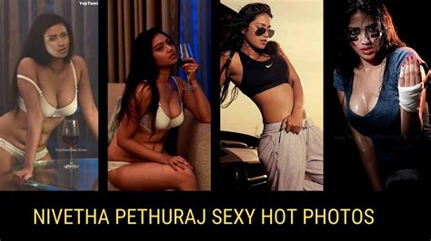Nivetha Pethuraj Sexy Hot Photos YouTube