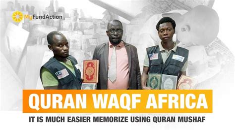 MyFundAction Quran Waqf Africa It Is Much Easier Memorize Using