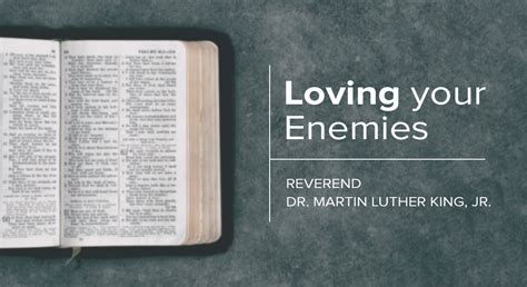 “Loving Your Enemies” by Reverend Dr. Martin Luther King, Jr. – Calvary ...