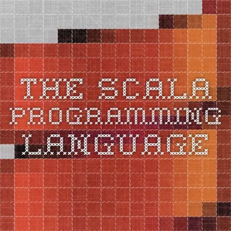 The Scala Programming Language | Programming languages, Computer programming, Language