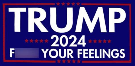 Trump 2024 F Your Feelings Blue Vinyl Decal Bumper Sticker EBay