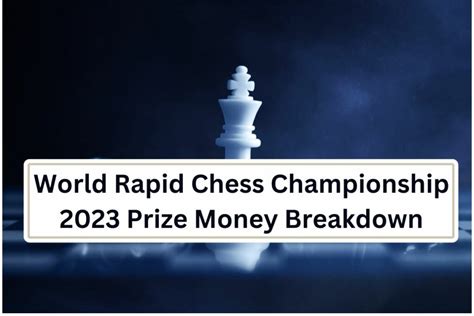 World Chess Championship 2024 Prize Money 2024 India Bettye Friederike