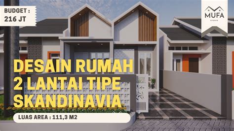 Desain Rumah Lantai Tipe Scandinavian Di Lahan X M Budget