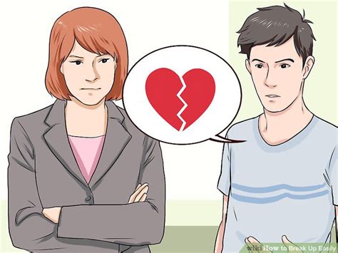 How To Break Up Easily With Pictures Wikihow