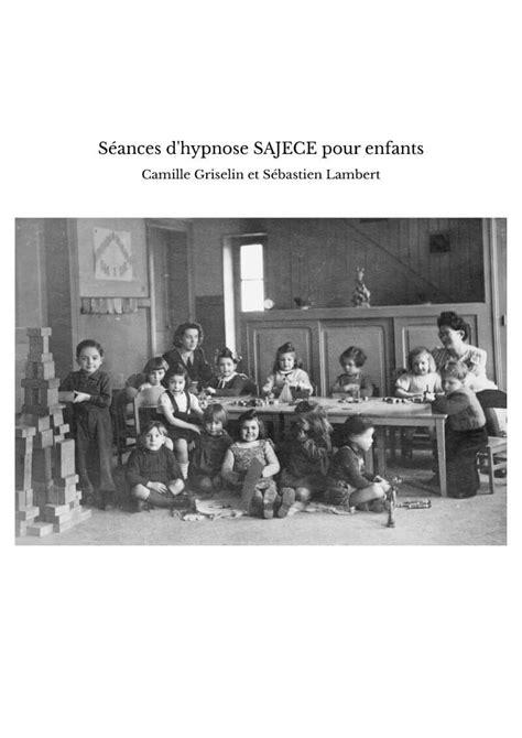 Séances d hypnose pour les enfants Scripts hypnose SAJECE