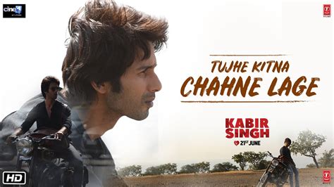 Tujhe Kitna Chahne Lage from Kabir Singh - Hit ya Flop Movie world