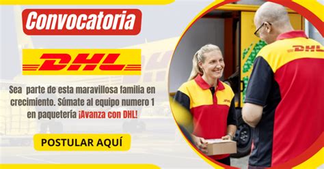 Convocatoria De Trabajo En La Empresa Multinacional DHL Postule A