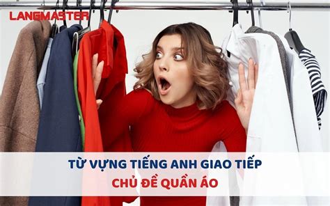 Học tiếng Anh quần áo trong tiếng Anh là gì với hình ảnh minh họa