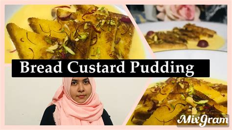 Easy Bread Custard Pudding Recipe Bread Custard Recipe Youtube