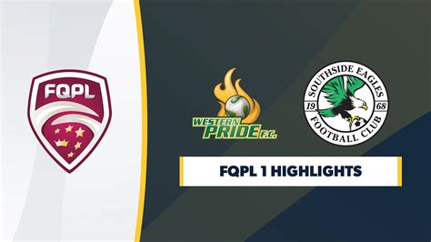 FQPL R3 Western Pride Vs Southside Eagles Highlights YouTube