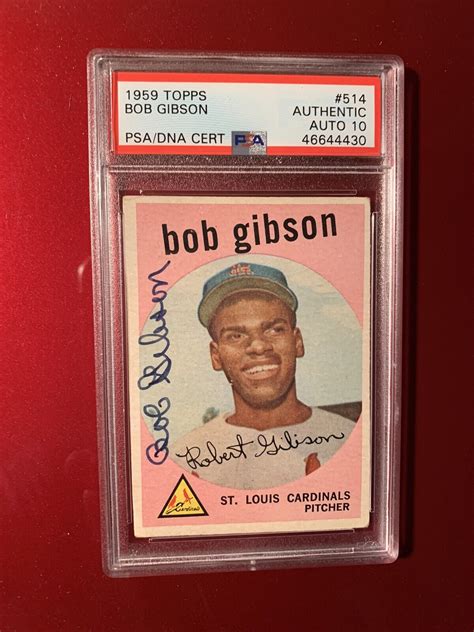 1959 Topps 514 Bob Gibson Signed Autograph RC HOF Rookie Card PSA 10