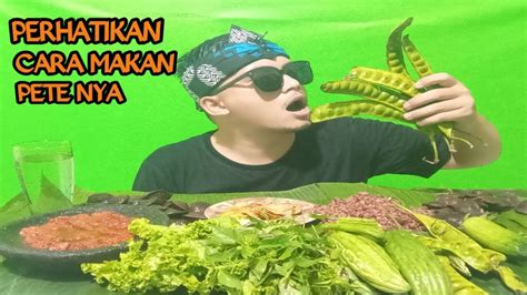 MUKBANG LALAPAN MENTAH PETE PARE MENTAH SAMBEL TERASI IKAN ASIN LALAPAN