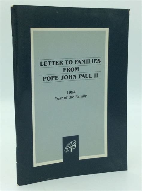 LETTER TO FAMILIES FROM POPE JOHN PAUL II: 1994 Year of the Family ...