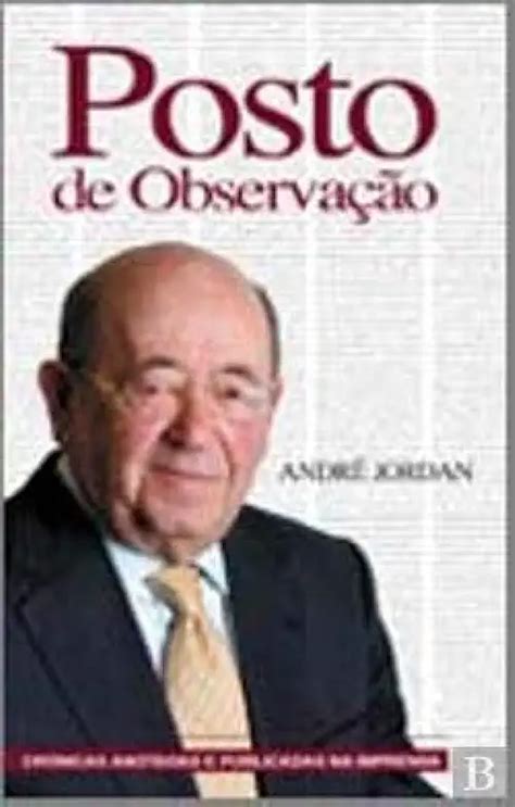 Posto de Observação André Jordan Livro Resumido