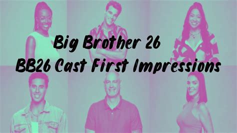 Big Brother 26 Cast Assessment BB26 First Impressions YouTube