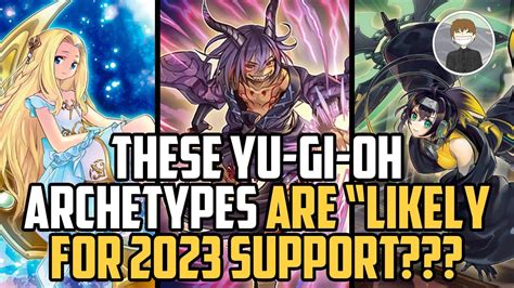 These Yu Gi Oh Archetypes Are Likely For Support Youtube