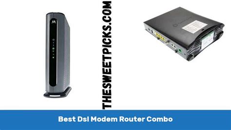 Top 10 Best Dsl Modem Router Combo - The Sweet Picks