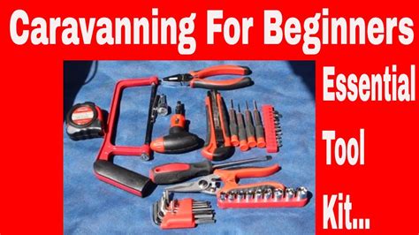 Caravanning For Beginners Essential Caravan Tools - YouTube
