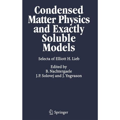 Condensed Matter Physics And Exactly Soluble Models No Shoptime