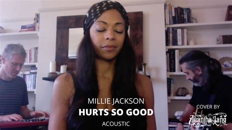 It Hurts So Good Millie Jackson Acoustic Cover By Acantha Lang