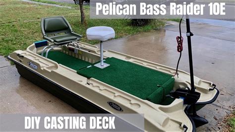 Pelican Bass Raider E Diy Casting Deck Build Youtube