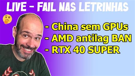 LIVE Tira dúvidas de hardware RTX 40 Super vem aí Antilag da AMD