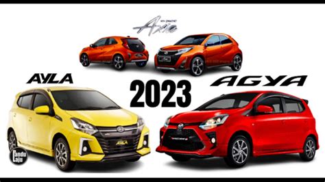 Toyota Agya Daihatsu Ayla Generasi Makin Canggih Di Tahun