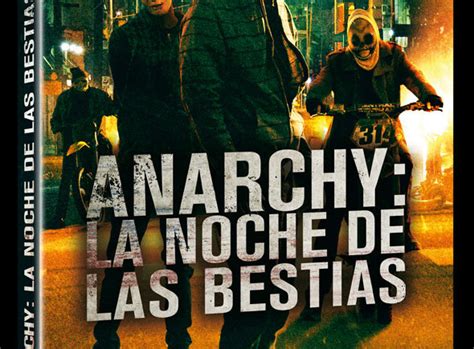 Sobrevive A La Noche Anarchy La Noche De Las Bestias En DVD Y Blu Ray