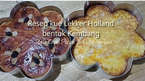 Resep Kue Lekker Holland Pantas Banyak Yang Request Seenak Itu Enak