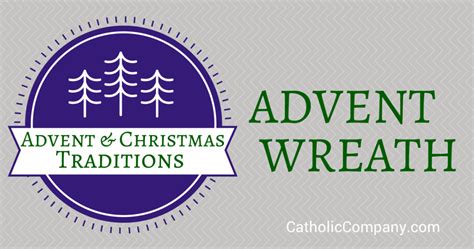 Advent & Christmas Traditions: The Advent Wreath | The Catholic Company®