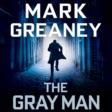 The Gray Man Series by Mark Greaney - Full Series to date (Books 1 - 12 ...